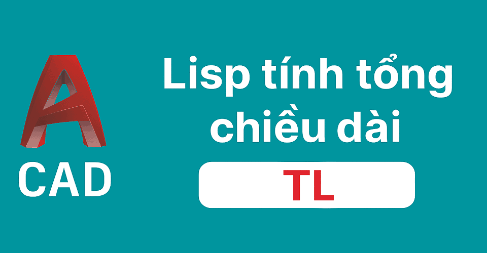 Lisp tính tổng chiều dài