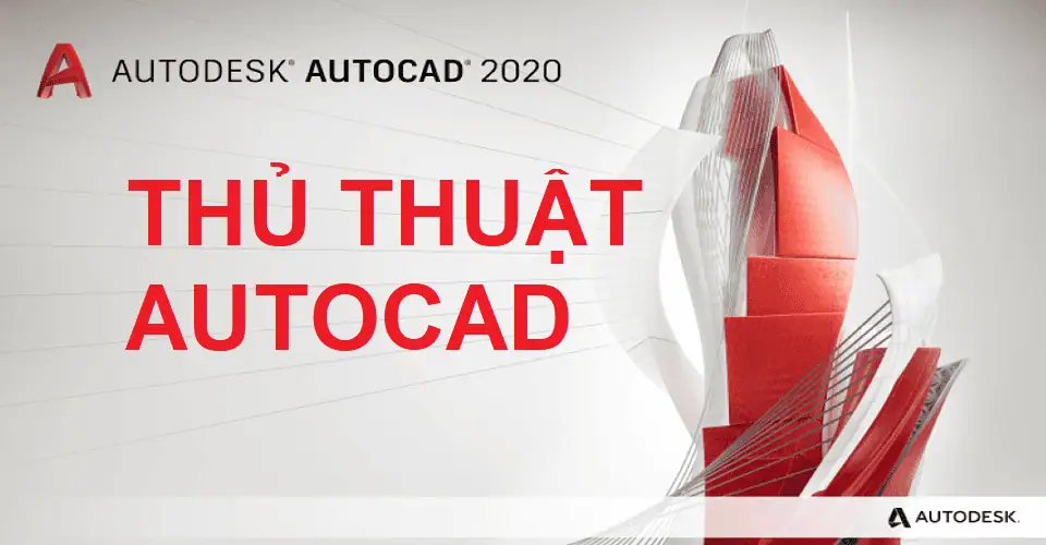 Tổng hợp các thủ thuật cơ bản khi mới cài Autocad